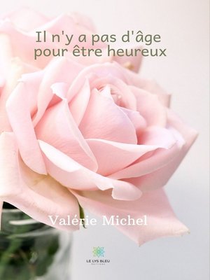 cover image of Il n'y a pas d'âge pour être heureux